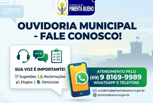 Ouvidoria Municipal reforça canal de atendimento aos moradores de Pimenta Bueno